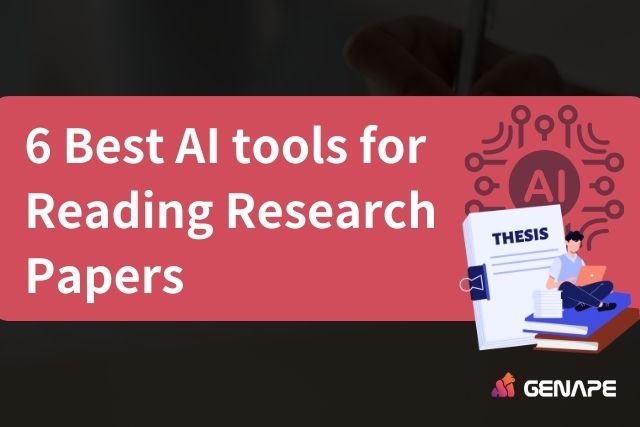 AI tools for Reading Research Papers